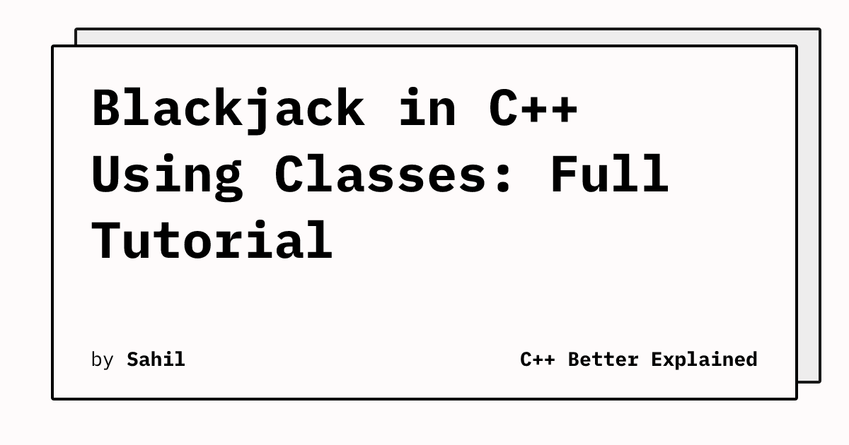 Blackjack in C++ Using Classes: Full Tutorial | CppBE