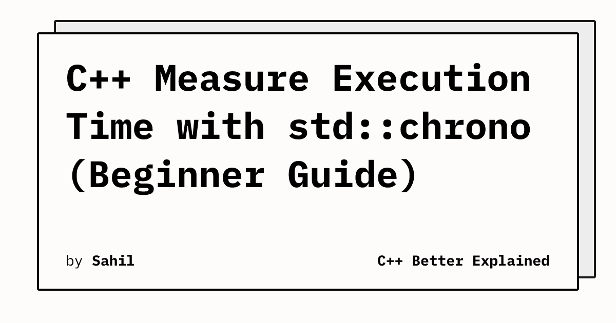 C++ Measure Execution Time with std::chrono (Beginner Guide) | CppBE