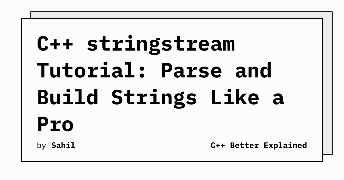 C++ stringstream Tutorial: Parse and Build Strings Like a Pro | CppBE