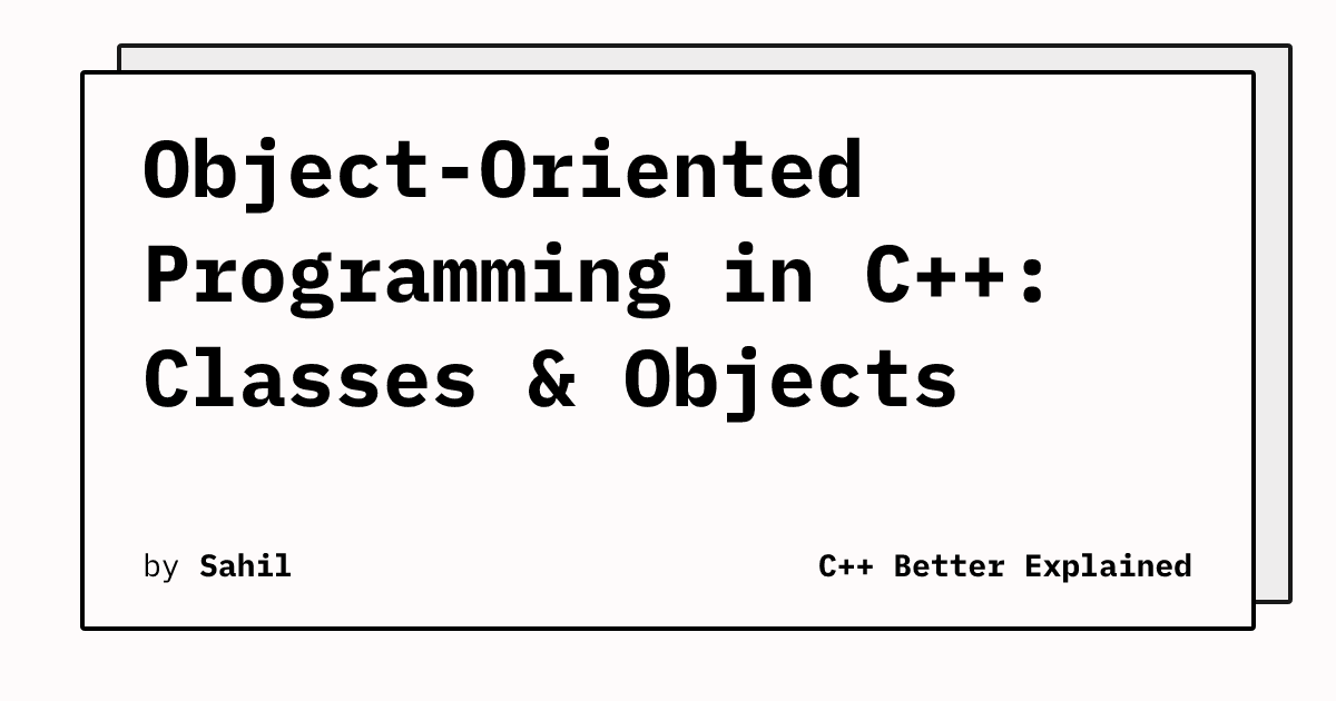 Object-Oriented Programming in C++: Classes & Objects | CppBE